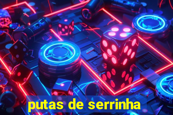 putas de serrinha